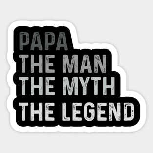 Papa The Man The Myth The Legend Funny Dad Legend Saying Sticker